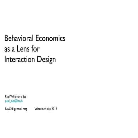 Behavioral Economics as a Lens for Interaction design