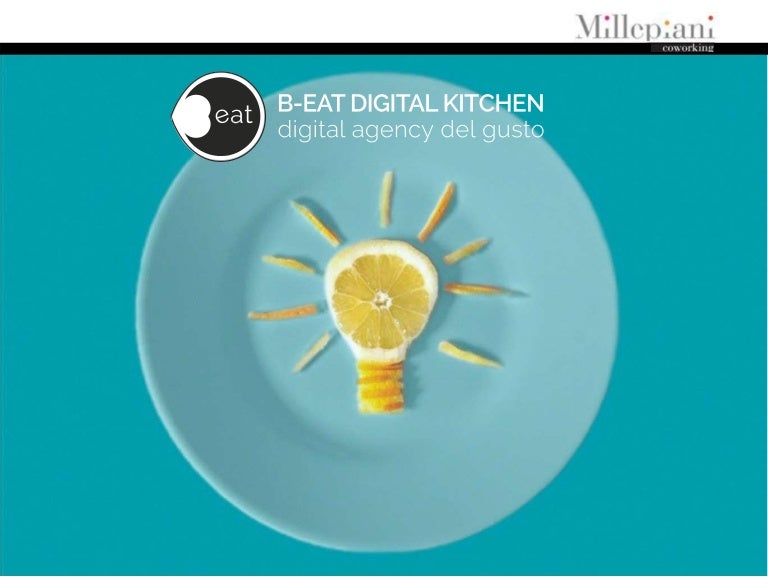 Millepianibarcamp1 B Eat Digital Kitchen Digital Agency