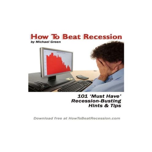 Beat recession