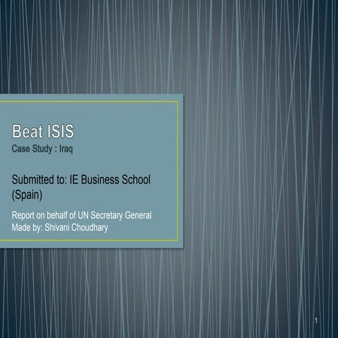 Beat ISIS presentation Shivani_Choudhary_IE-Spain