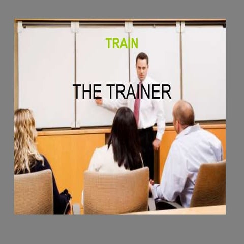 Be a trainer