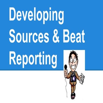 Developing Sources and Covering a Beat 