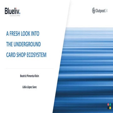 Outpost24 webinar - A fresh look into the underground card shop ecosystem