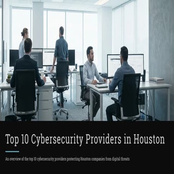 Top 10 Cybersecurity Providers in Houston | PDF
