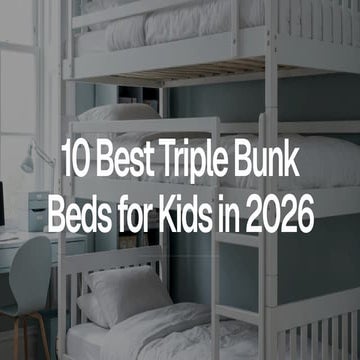 10 Best Triple Bunk Beds for Kids in 2026 | PDF