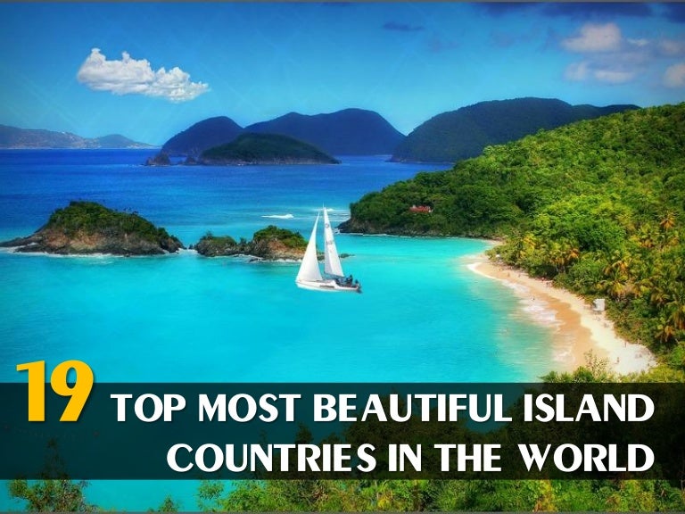 Top Most Beautiful Island Countries in the World Holiday Destinatio…