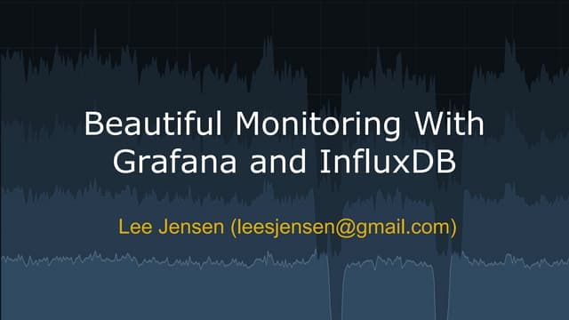 Beautiful Monitoring With Grafana a...