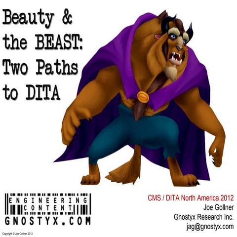 Beauty and the Beast: Two Paths to DITA