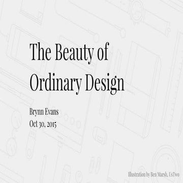 Beauty of Ordinary Design - Web Directions 2015