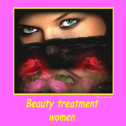Beauty treatment women