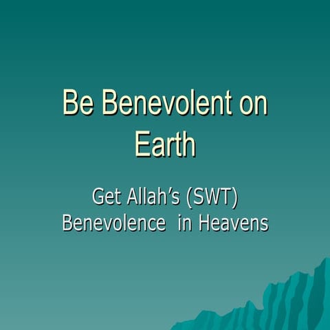 Be benevolent on earth | PPT