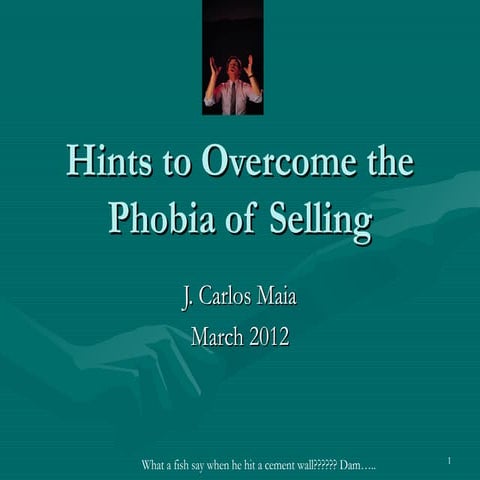 Hints to Overcome the Phobia of Selling