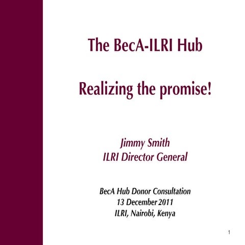 The BecA-ILRI Hub: Realizing the promise!