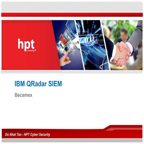Becamex QRadar Presentation IBM Qradar SIEM.pptx