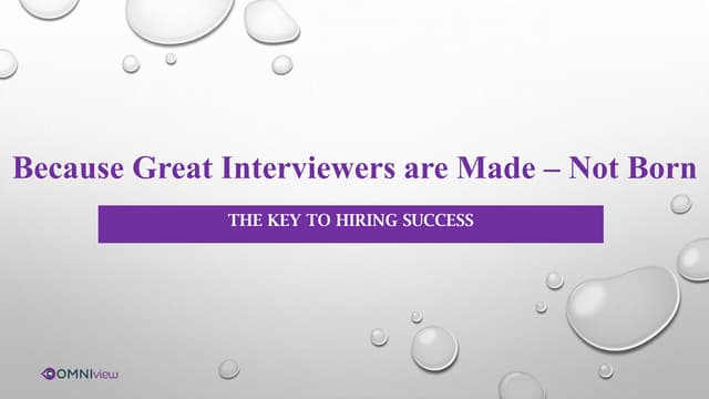 Because Great Interviewers Are Made - Not Born 