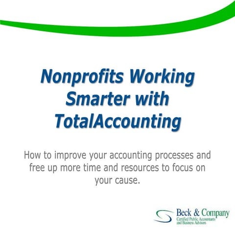 Beck & Company CPA's Working smarter with total accounting powerpoint 7 26 11