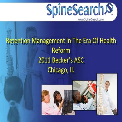 Retention Management in the Era of Healthcare Reform