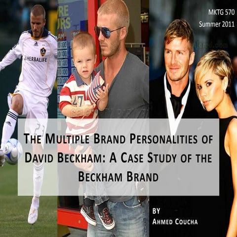 The multiple brand personality of David Beckham; case analysis