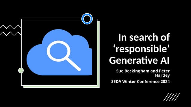 In search of ‘responsible’ Generative AI by Sue Beckingham & Peter Hartley