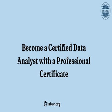 Become a Certified Data Analyst with a Professional Certificate | IABAC