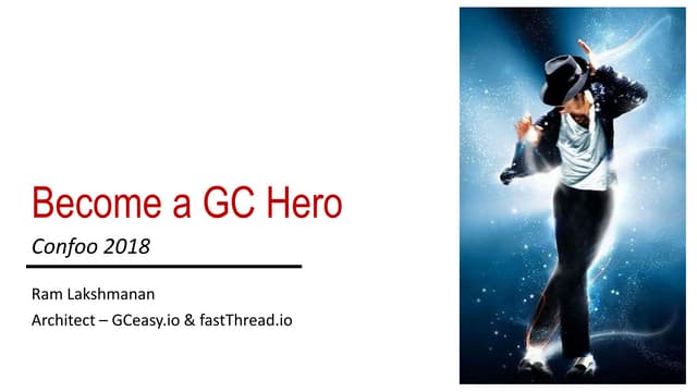 Become a Java GC Hero - ConFoo Conference