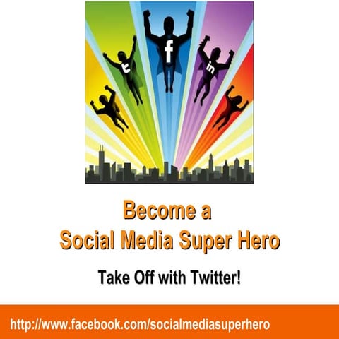 Become a social media super hero   twitter