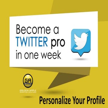 Become a twitter pro in one week personalize your account