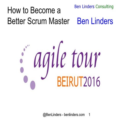 How to Becomea Better Scrum Master | Ben Linders