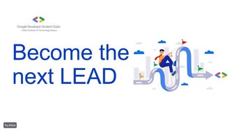 Become the next LEAD | GDSC IITK | Info & Guidelines