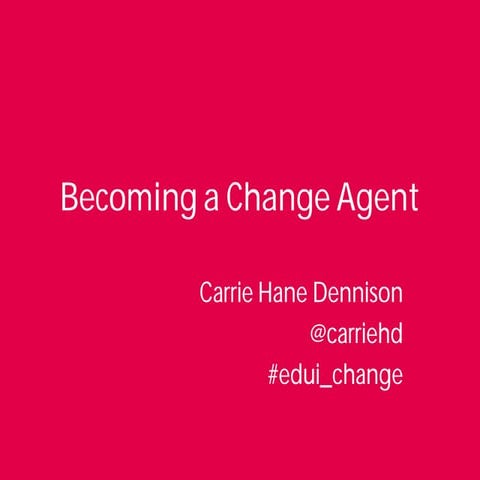 Becoming a Change Agent
