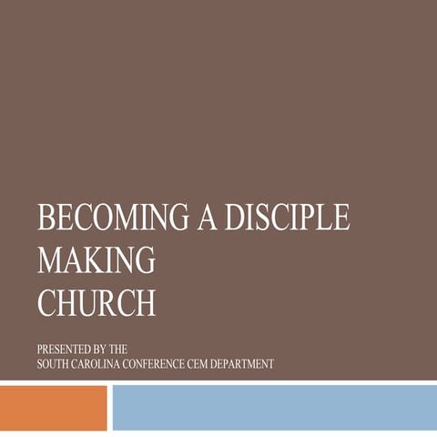 Becoming A Disciple Making Church