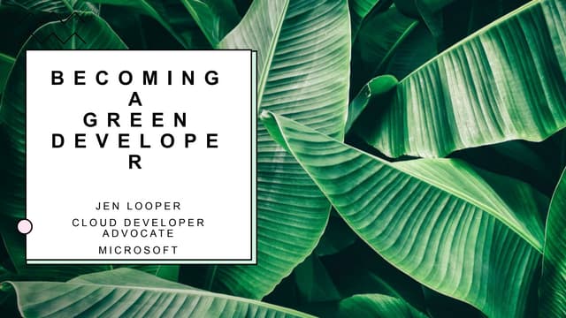 Becoming a Green Developer