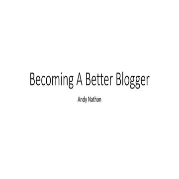 Becoming a better blogger Milwaukee presentation