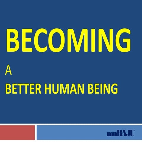 Becoming a Better Human Being