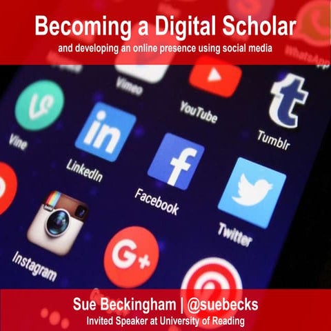 Becoming a Digital Scholar using Social Media #UoRsocialmedia