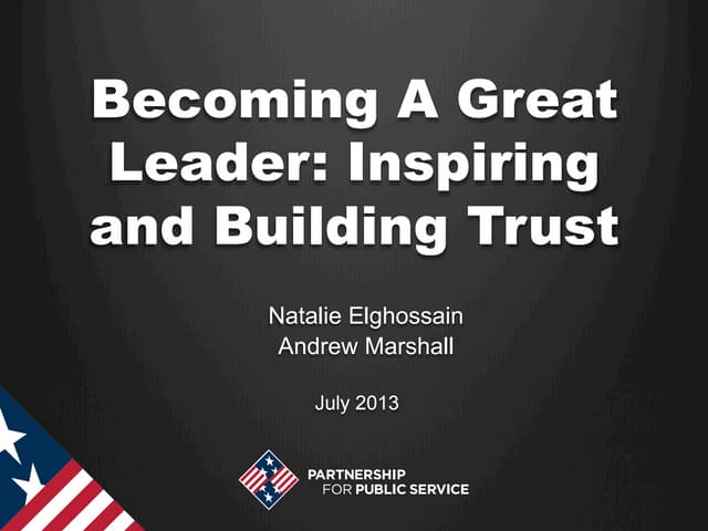Becoming a great leader: Inspiring and building trust