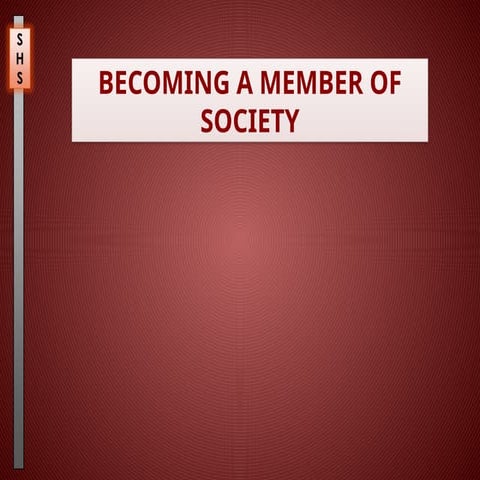 becomingamemberofsociety-220901125400-1870d00f.pptx