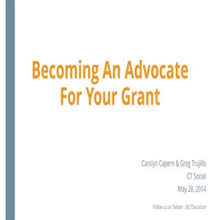 Becoming An Advocate for Your Grant