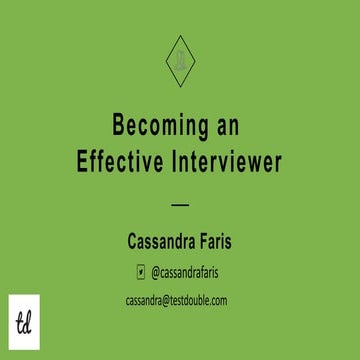 Becoming an Effective Interviewer