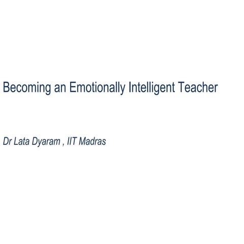 EDUCARNIVAL 2014 at IIT Delhi- Becoming an emotionally intelligent teacher by...