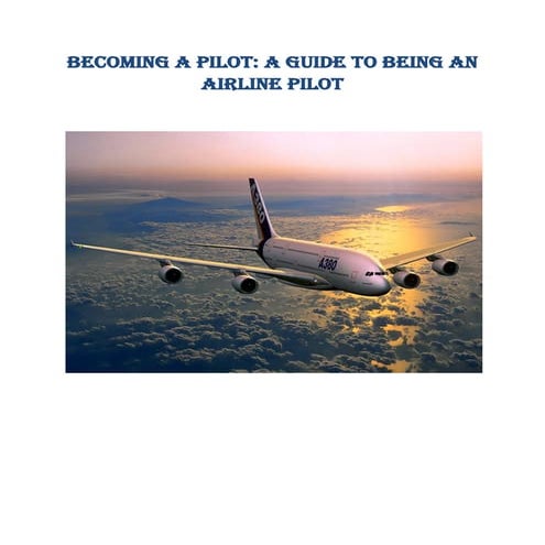 Becoming a Pilot: A Guide to Being an Airline Pilot