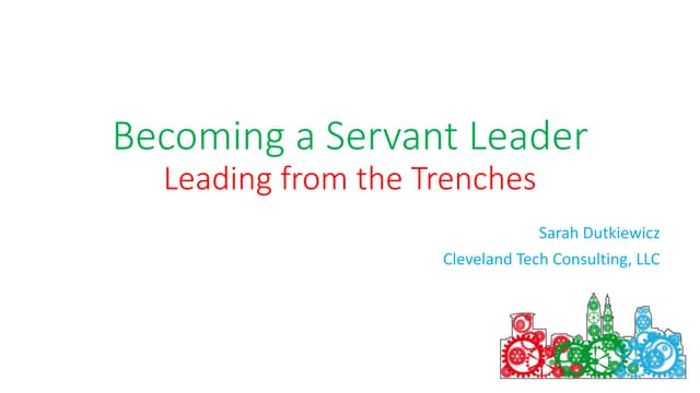 Becoming a Servant Leader, Leading from the Trenches