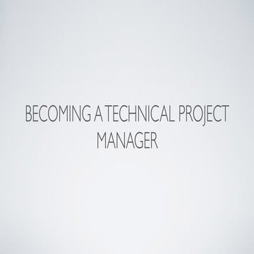 Becoming A Technical Project Manager