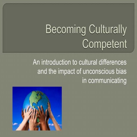 Cultural Differences and Unconscious Bias: An Introduction to Becoming Cultur...