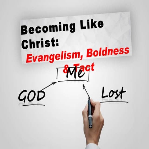 Becoming Like Christ Evangelism