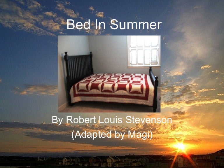 Bed In Summer Poem