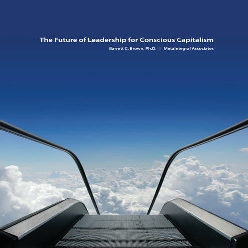 The future of leadership for conscious capitalism