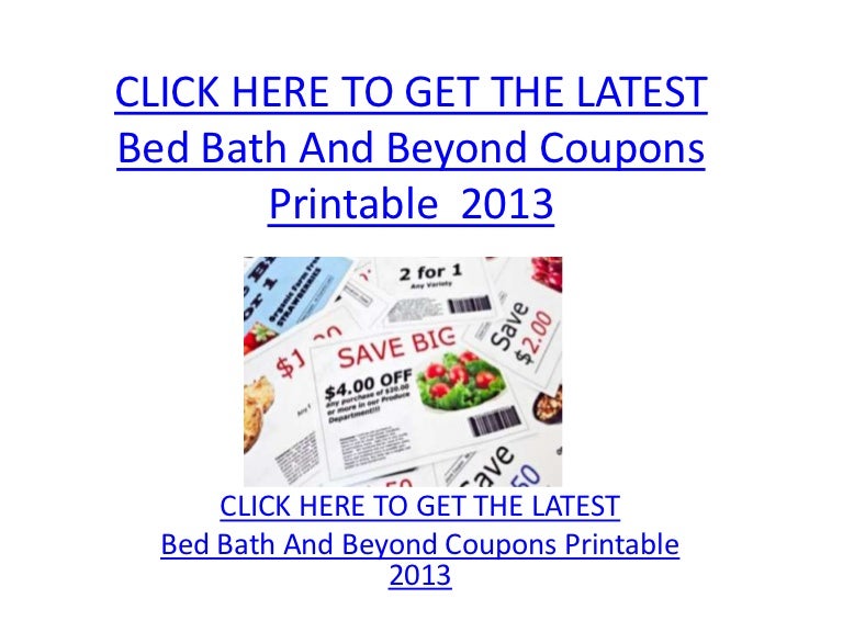 Bed Bath And Beyond Coupons Printable 2013 Bed Bath And Beyond Cou bed-bath-and-beyond-coupons-printable-2013-bed-bath-and-beyond-cou