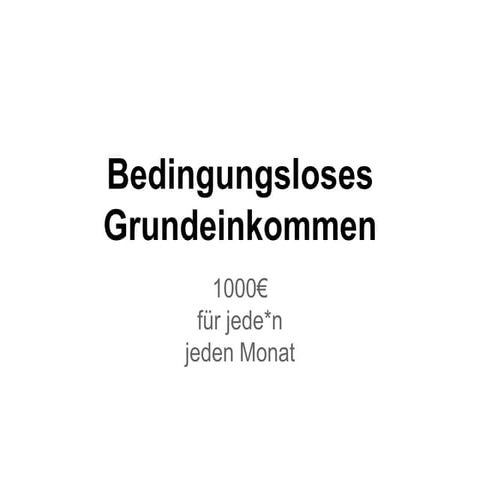 Bedingungslose Grundeinkommen Pro Und Contra Das bedingungslose Grundeinkommen | PPT