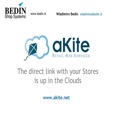 Bedin systems: The direct link with your stores is up in the Cloud